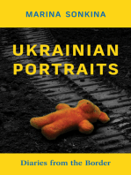 Ukrainian Portraits: Diaries from the Border