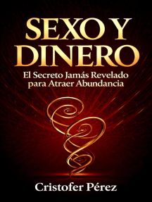 Sexo y Dinero: El Secreto Jamás Revelado para Atraer Abundancia ...