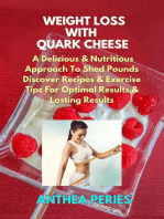 Weight Loss with Quark Cheese: A Delicious & Nutritious Approach to Shed Pounds. Discover Recipes & Exercise Tips for Optimal Results and Lasting Wellness: Quark Cheese