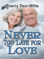 Never Too Late For Love