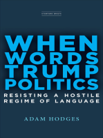 When Words Trump Politics: Resisting a Hostile Regime of Language