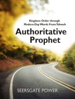 Authoritative Prophet: Kingdom Order through Modern-Day Words from Yahweh