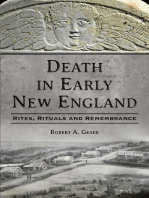 Death in Early New England: Rites, Rituals and Remembrance