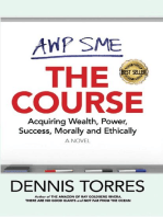 The Course: Acquiring Wealth, Power, Success Morally and Ethically