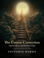 The Course Correction: Opened Eyes and Ordered Steps