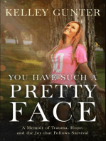 You Have Such a Pretty Face