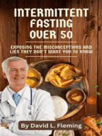 Intermittent Fasting Over 50: Exposing The Misconception and Lies They Don’t Want You to Know