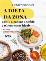 A dieta da Zona: Como alcançar a saúde e o bem-estar ideais