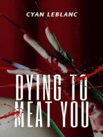 Dying To Meat You