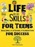 7 Life Skills for Teens: Building a Strong Foundation for Success: Self Help