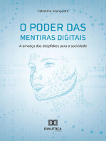 O poder das mentiras digitais:  a ameaça das deepfakes para a sociedade