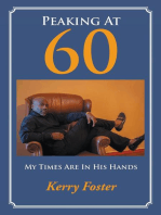 Peaking At 60: My Times Are In His Hands