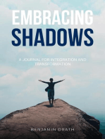 Embracing Shadows : A Journal for Integration and Transformation