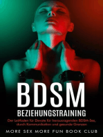 BDSM-Beziehungstraining: Der Leitfaden für Devote für herausragenden BDSM-Sex, durch Kommunikation und gesunde Grenzen