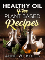 Plant Based Healthy Oil-Free Recipes: Beginner’s Cookbook to Healthy Plant-Based Eating