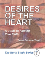 Desires of the Heart: A Guide to Finding Your Faith