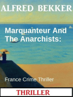 Marquanteur And The Anarchists: France Crime Thriller