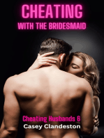 Cheating With The Bridesmaid