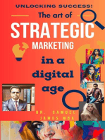 Unlocking Success: The Art of Strategic Marketing in the Digital Age