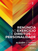 Renúncia ao exercício de direitos da personalidade: ou como alguém se torna o que quiser