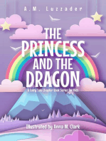 The Princess and the Dragon A Fairy Tale Chapter Book Series for Kids: A Fairy Tale Chapter Book Series for Kids