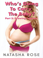 Who's Going To Carry The Baby? Part 3: Growing Together: Carrying The Baby: A Genderswap Story, #3