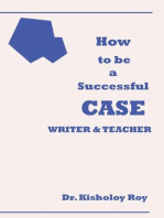 How to Be a Successful Case Writer & Teacher