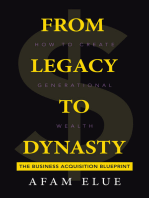 From Legacy To Dynasty: How To Create Generational Wealth