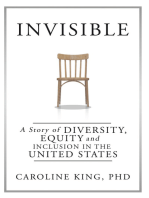 Invisible: The Story of Diversity, Equity, and Inclusion in the United States