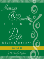 Messages & Reminders from D.p. — Divine parent: Volume II