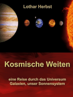 Kosmische Weiten: Eine Reise durch das Universum, Galaxien, unser Sonnensystem