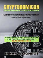 Cryptonomicon: From Enigma to Blockchain: Exploring the Rise of Modern Cryptography, World War II Codebreaking, and the Advent of Blockchain Technology: Cryptonomicon: Unveiling the Roots of Digital Currency, #2