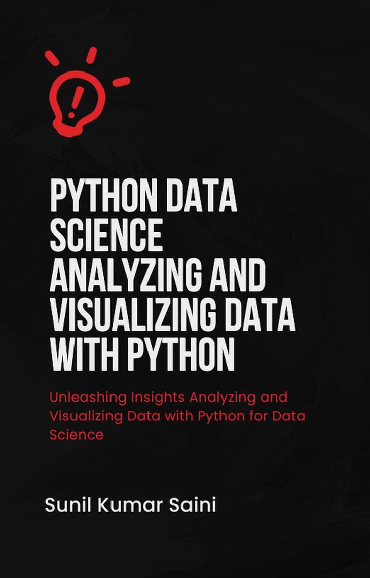 Python Data Science Analyzing and Visualizing Data with Python by sunil ...