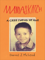 Mamaskatch: A Cree Coming of Age