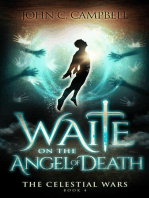 Waite on the Angel of Death: The Celestial Wars, #4