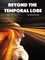 Beyond the Temporal Lobe