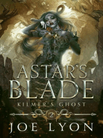 Kilmer's Ghost: Astar's Blade 2: Astar's Blade: An Epic Fantasy, #2