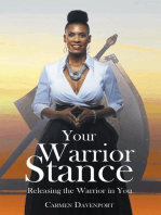 Your Warrior Stance: Releasing the Warrior in You