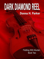 Dark Diamond Reel: Fiddling With Murder, #2
