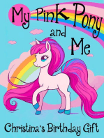 My Pink Pony and Me