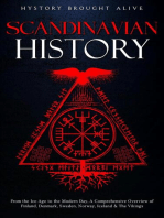 Scandinavian History: From the Ice Age to the Modern Day, A Comprehensive Overview of Finland, Denmark, Sweden, Norway, Iceland & The Vikings