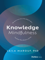 Knowledge Mindfulness: The Interconnections That Help Leaders Transform Their Business and Life