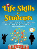 7 Life Skills for Students: The Student's Guide to Personal and Academic Excellence: Self Help