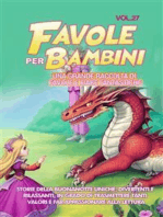 Favole per Bambini Una grande raccolta di favole e fiabe fantastiche. (Vol.27)