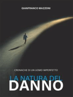 La natura del danno: Cronache di un uomo imperfetto