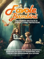 Favole per Bambini Una grande raccolta di favole e fiabe fantastiche. (Vol.17)