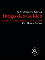 Tango des Geldes: Gibt es eine GELD-ZURÜCK-GARANTIE?