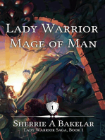 Lady Warrior, Mage of Man: Lady Warrior Saga, #1