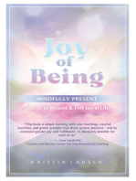 Joy Of Being Mindfully Present