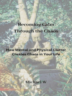 Becoming Calm Through the Chaos